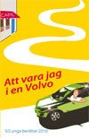 Omslag Att vara jag i en Volvo